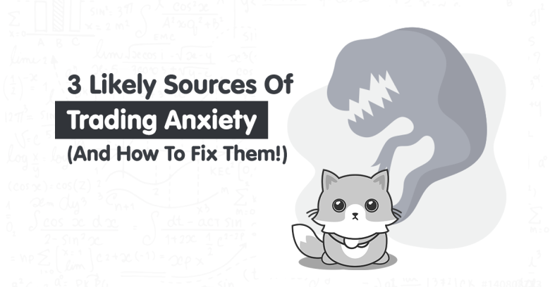 3 Common Sources Of Day Trading Anxiety & Solutions forexnewsfx